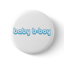 Baby B-Boy Cute Button Badge by markmurphycreative Baby B-Boy Cute Button Badge