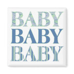 Baby, Baby, Baby Magnet