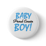 Baby Boy Proud Cousin Button