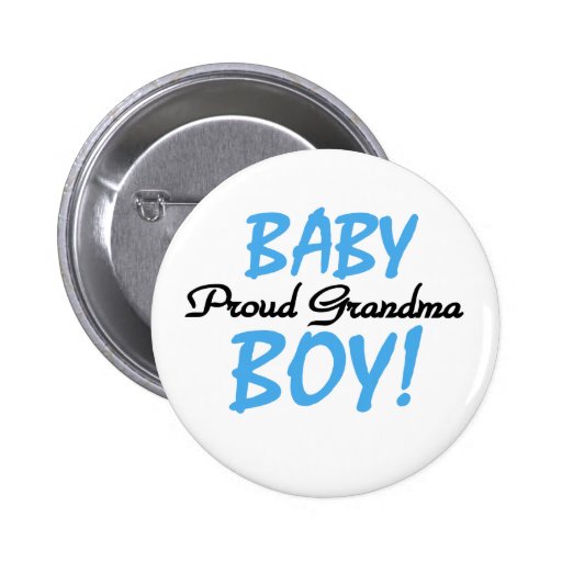 Baby Boy Proud Grandma Pinback Button