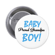 Baby Boy Proud Grandpa Pinback Buttons