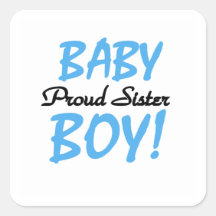 Baby Boy Proud Sister Gifts Square Stickers