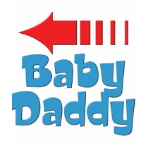 Baby Daddy, Arrow Right T-Shirt by StitcherladyxxTees Baby Daddy, Arrow Right T-Shirt