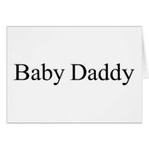 Baby Daddy Cards