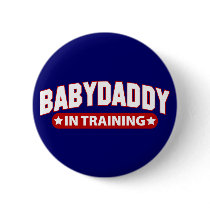 Baby Daddy In Training Pin