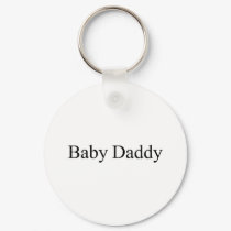 Baby Daddy keychains by CelebrationZazzle Baby Daddy keychains