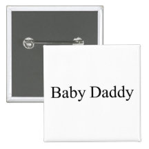 Baby Daddy Pin