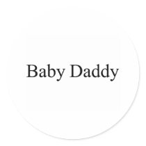 Baby Daddy Round Stickers