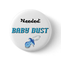 Baby Dust Needed buttons