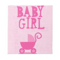 BABY Girl Note Pad