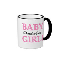 Baby Girl Proud Aunt Coffee Mugs