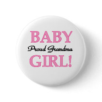 Baby Girl Proud Grandma  buttons