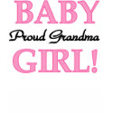 Baby Girl Proud  Grandma t-shirts