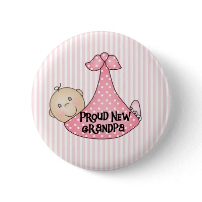 Baby Girl Proud Grandpa Pin by new_baby