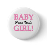 Baby Girl Proud Uncle Button