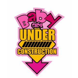 Baby Girl Under Construction T-Shirt shirt