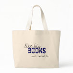 Baby Got Books Tote Bag