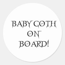 BABY GOTH ON BOARD! STICKERS