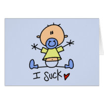 Baby I Suck Tshirts and Gifts cards