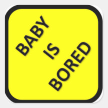 Baby Is Bored Sticker