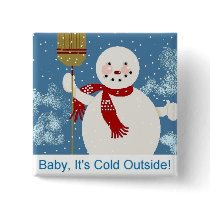 Baby It's Cold Outside buttons