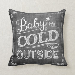 Baby It's Cold Outside Chalkboard Snowflake Pillow