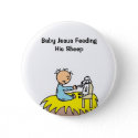Baby Jesus Feeding His Sheep Button button