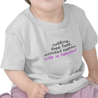 Baby Life is Fabulous Infant Shirt