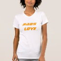 Baby Love Tee - An Official Rebecca Walker Product t-shirts by shop_rebeccawalker Baby Love Tee - An Official Rebecca Walker Product t-shirts