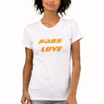 Baby Love Tee - An Official Rebecca Walker Product T-shirts
