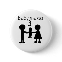 Baby Makes 3 buttons