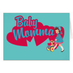 Baby Momma funny mothers day card