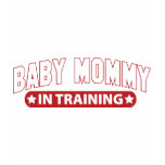 Baby Mommy In Training