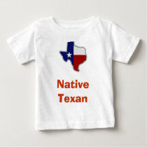 Baby Native Texan T-shirt by MacKrafty Baby Native Texan T-shirt