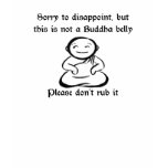baby not buddha shirt
