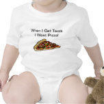 Baby Pizza Shirt  - When I Get Teeth I Want Pizza t-shirts