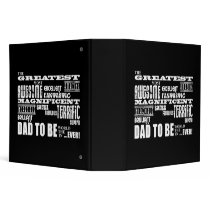 Baby Shower Greatest Best Future Fathers Dad to Be 3 Ring Binder