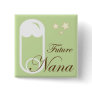 Baby Shower Nana Pin