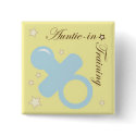 Baby Shower Pin for Aunts buttons by Dara3116 Baby Shower Pin for Aunts buttons