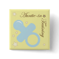 Baby Shower Pin for Aunts buttons