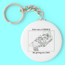 Baby Tia: Give me a CHOICE by giving me LIFE keychains by Artists4God Baby Tia: Give me a CHOICE by giving me LIFE keychains
