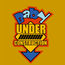 Baby Under Construction T-Shirt by crazycoolbaby Baby Under Construction T-Shirt