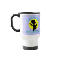 Baby Wanna Showtune (Boy) Travel Mug mugs