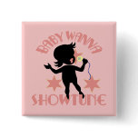 Baby Wanna Showtune (Girl) Button