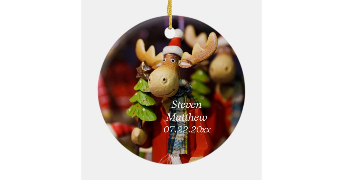 baby s first christmas personalized moose ornament zazzle baby s first christmas personalized moose ornament zazzle