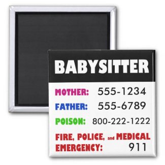Babysitter Emergency Phone Numbers magnet