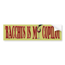 Bacchus Is My Copilot Bumper Sticker