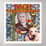 BACH - the music is powerful. Poster