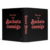 Bachata Conmigo Latin Salsa Dancing Custom 3 Ring Binders