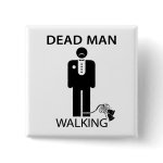 Bachelor: Dead Man Walking Button